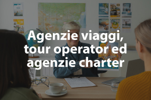 Agenzie viaggi, tour operator ed agenzie charter