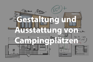 Gestaltung und Ausstattung von Campingplätzen