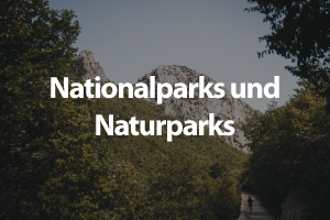 Nationalparks und Naturparks