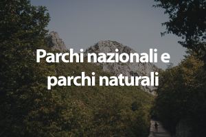 Parchi nazionali e parchi naturali