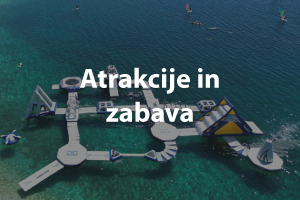 Atrakcije in zabava