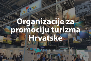 >Organizacije za promociju turizma Hrvatske