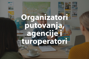 Organizatori putovanja, agencije i turoperatori